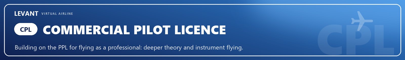 CPL - Commercial Pilot Licence